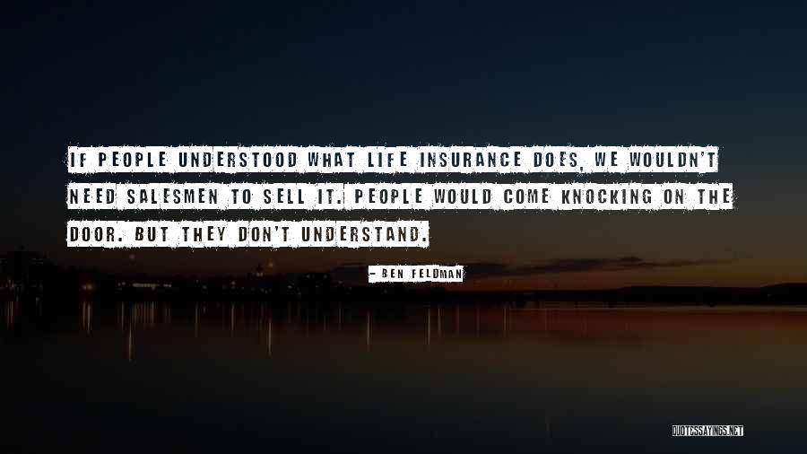 Tuliusi Quotes By Ben Feldman Tuliusi Quotes By Ben Feldman