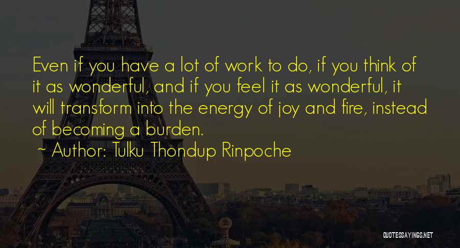 Tulku Thondup Rinpoche Quotes 2109720
