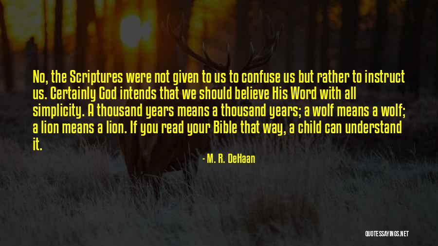 Tulku Ve Quotes By M. R. DeHaan Tulku Ve Quotes By M. R. DeHaan
