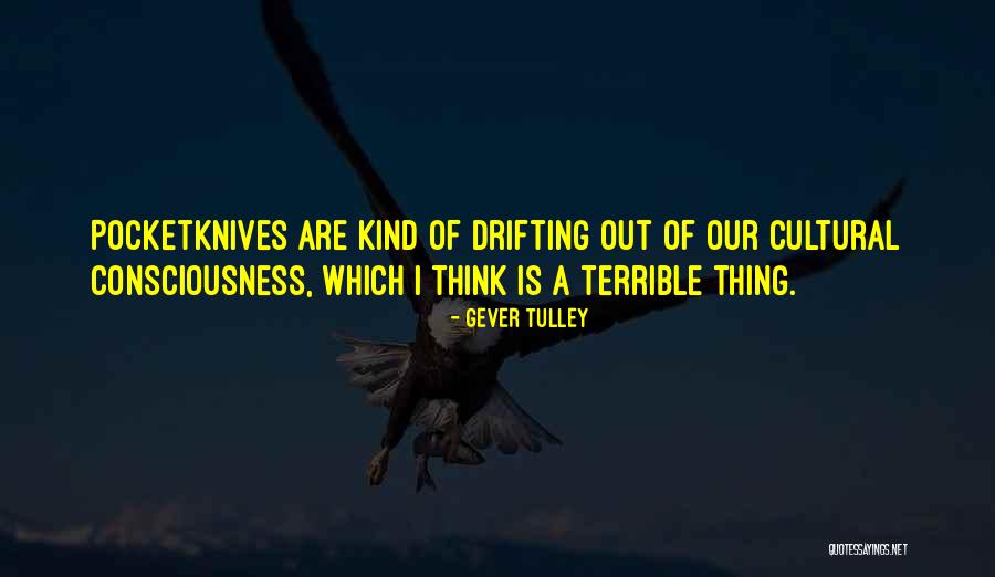Tulley Quotes By Gever Tulley Tulley Quotes By Gever Tulley