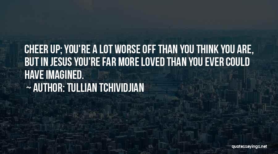 Tullian Quotes By Tullian Tchividjian