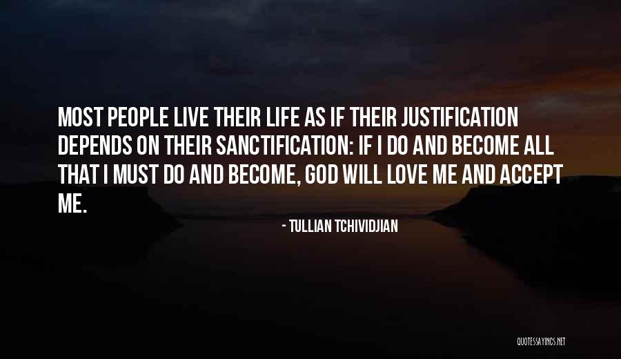 Tullian Tchividjian One Way Love Quotes By Tullian Tchividjian