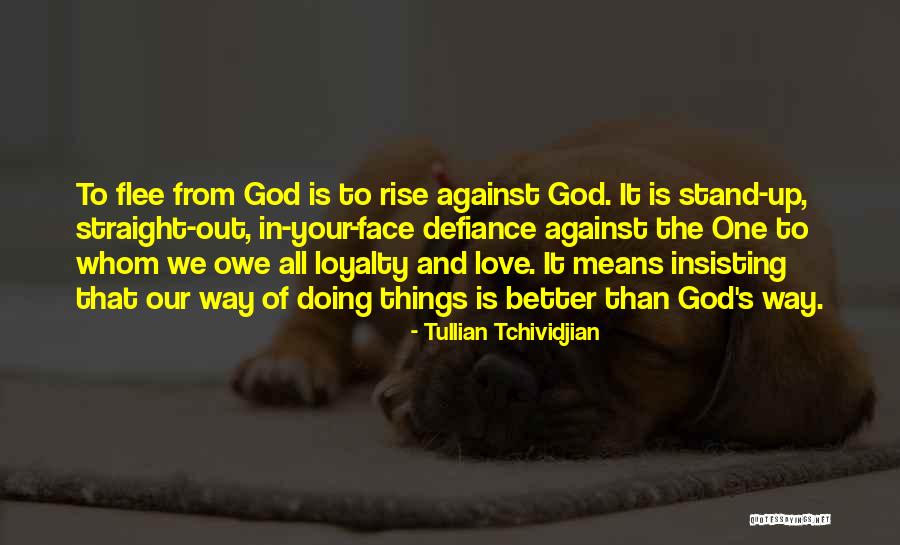 Tullian Tchividjian One Way Love Quotes By Tullian Tchividjian