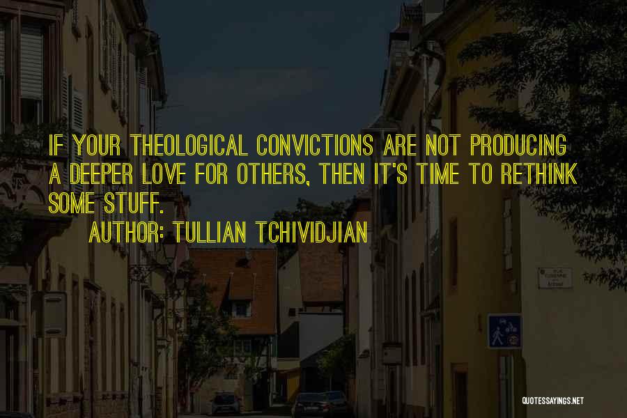 Tullian Tchividjian One Way Love Quotes By Tullian Tchividjian