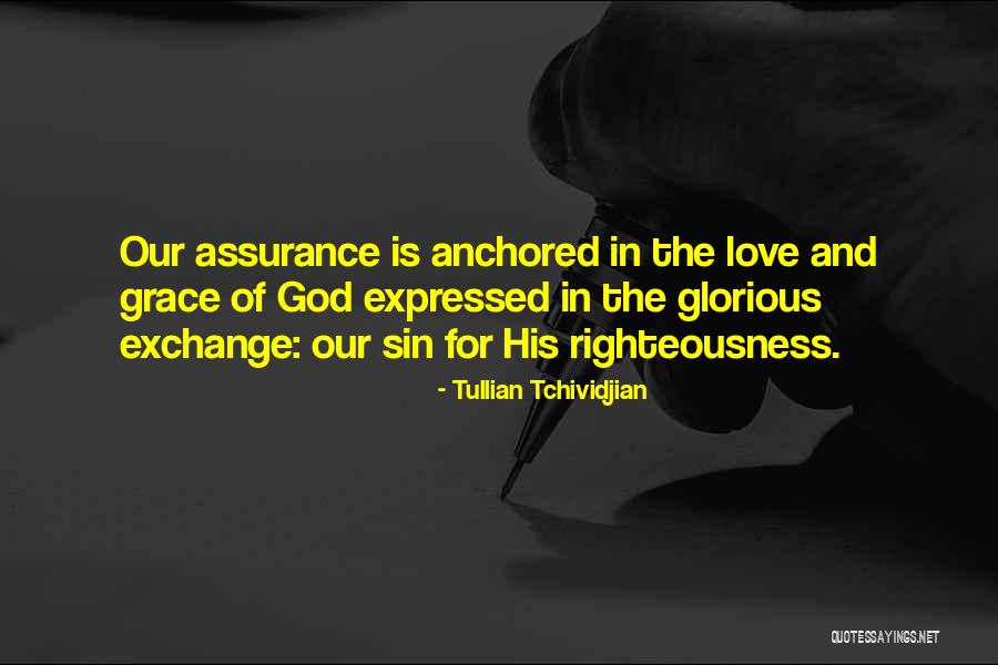 Tullian Tchividjian One Way Love Quotes By Tullian Tchividjian