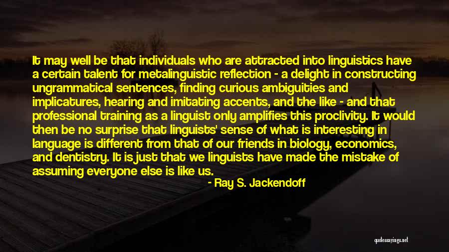 Tullio Liblik Quotes By Ray S. Jackendoff Tullio Liblik Quotes By Ray S. Jackendoff
