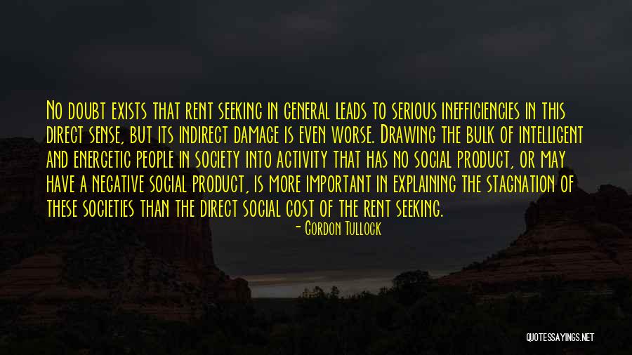 Tullock Quotes By Gordon Tullock Tullock Quotes By Gordon Tullock