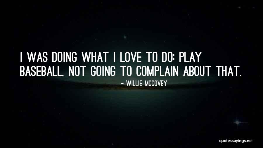 Tulong Dunong Quotes By Willie McCovey Tulong Dunong Quotes By Willie McCovey