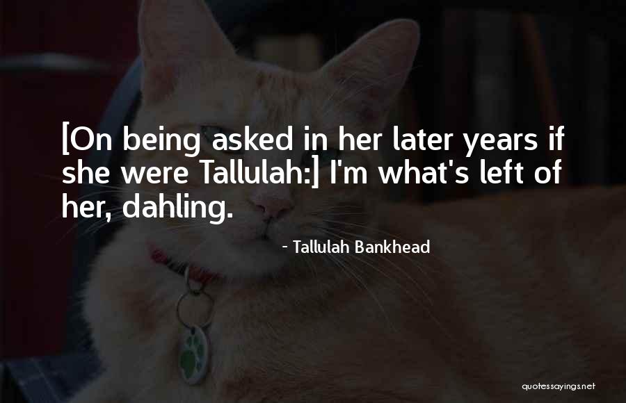 Tuloy Na Quotes By Tallulah Bankhead Tuloy Na Quotes By Tallulah Bankhead