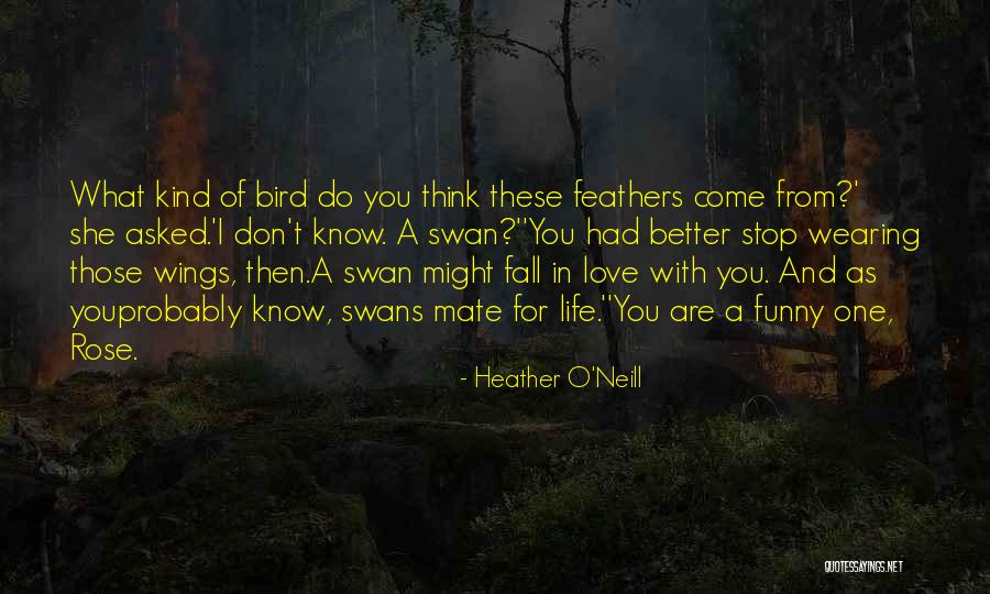 Tulsa Incident Quotes By Heather O'Neill Tulsa Incident Quotes By Heather O'Neill