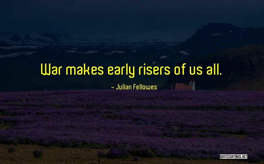 Tulyaganova Quotes By Julian Fellowes Tulyaganova Quotes By Julian Fellowes