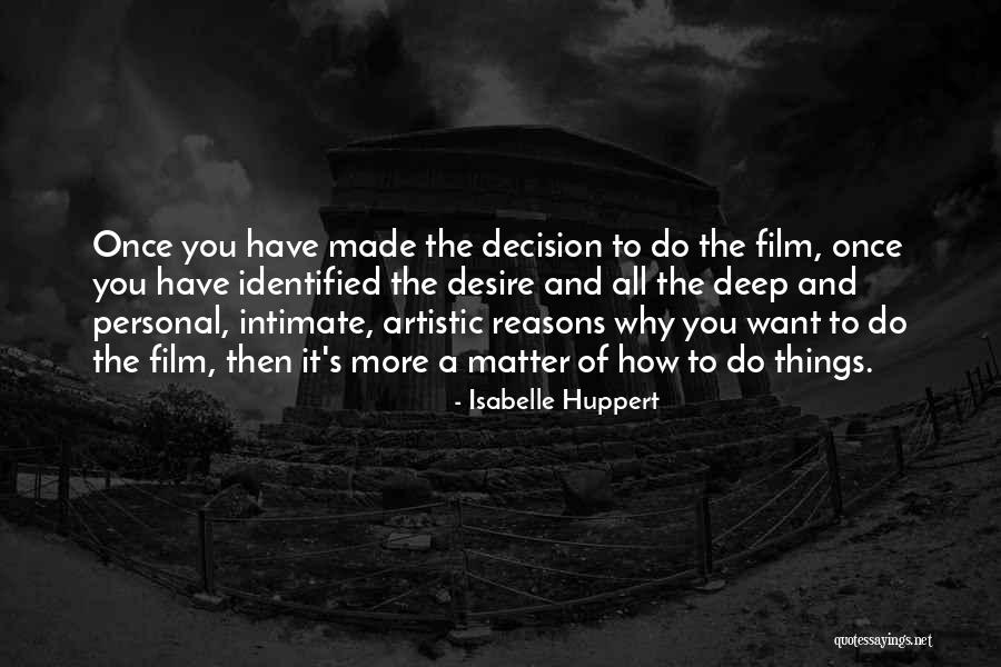 Tumarati Quotes By Isabelle Huppert Tumarati Quotes By Isabelle Huppert