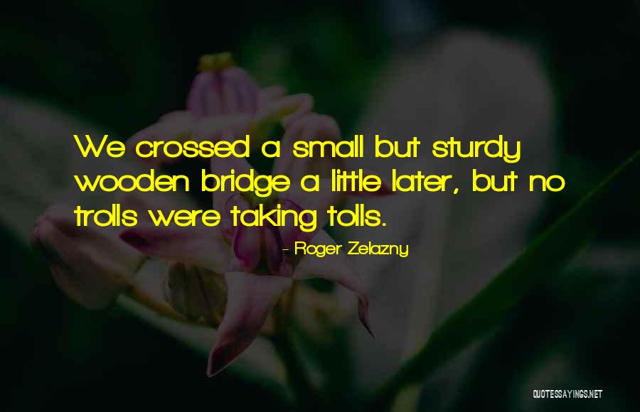 Tumbaga Gold Quotes By Roger Zelazny Tumbaga Gold Quotes By Roger Zelazny