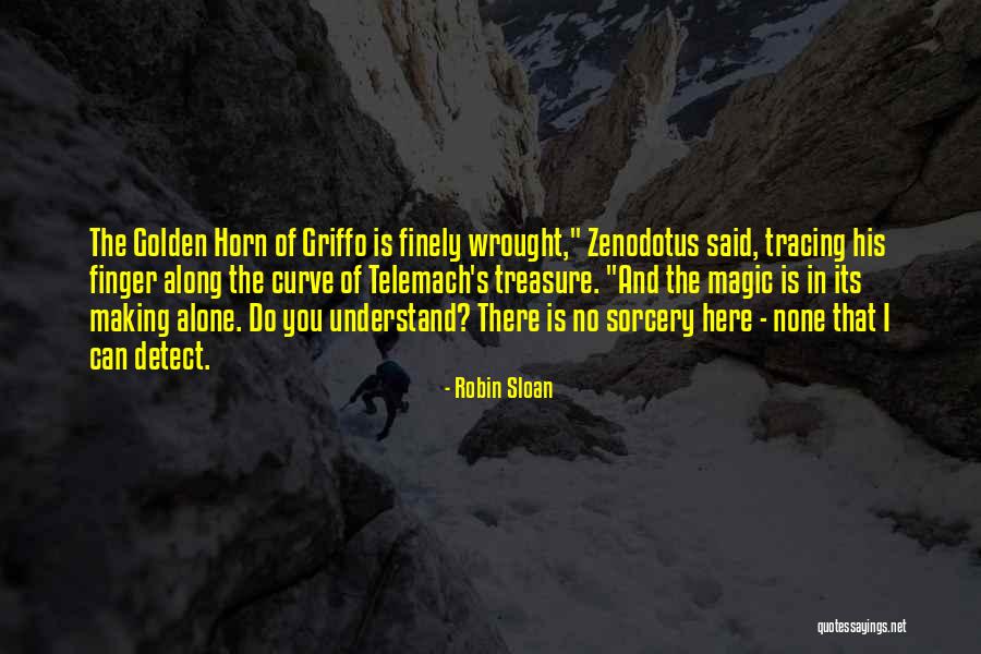 Tumbas De La Quotes By Robin Sloan Tumbas De La Quotes By Robin Sloan