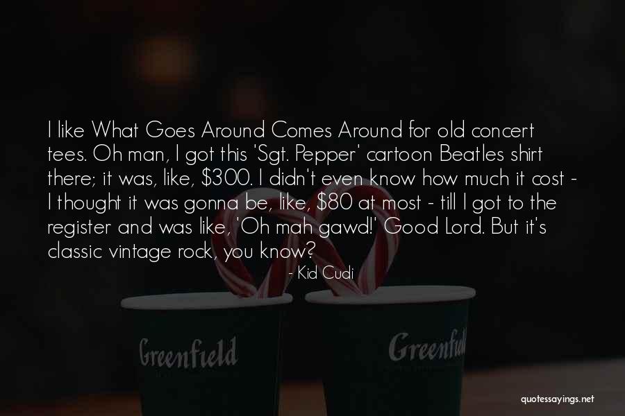 Tumblerful Cup Quotes By Kid Cudi Tumblerful Cup Quotes By Kid Cudi
