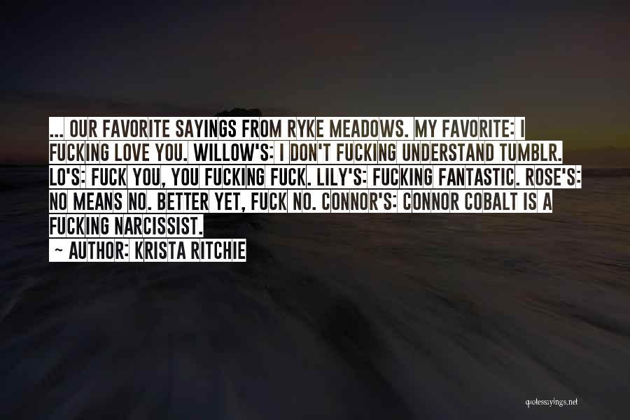 Tumblr E.y.e. Quotes By Krista Ritchie