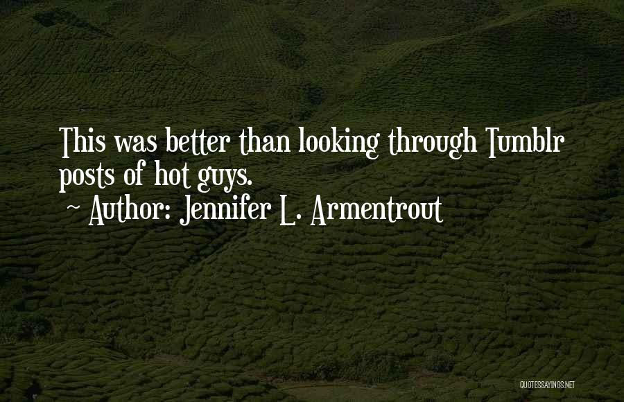 Tumblr Hot Quotes By Jennifer L. Armentrout