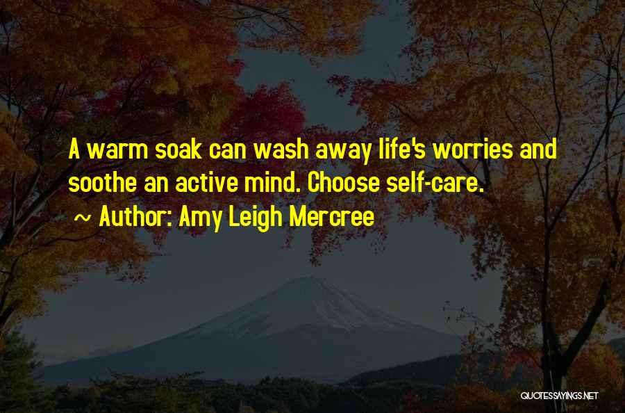 Tumblr Self Care Quotes By Amy Leigh Mercree