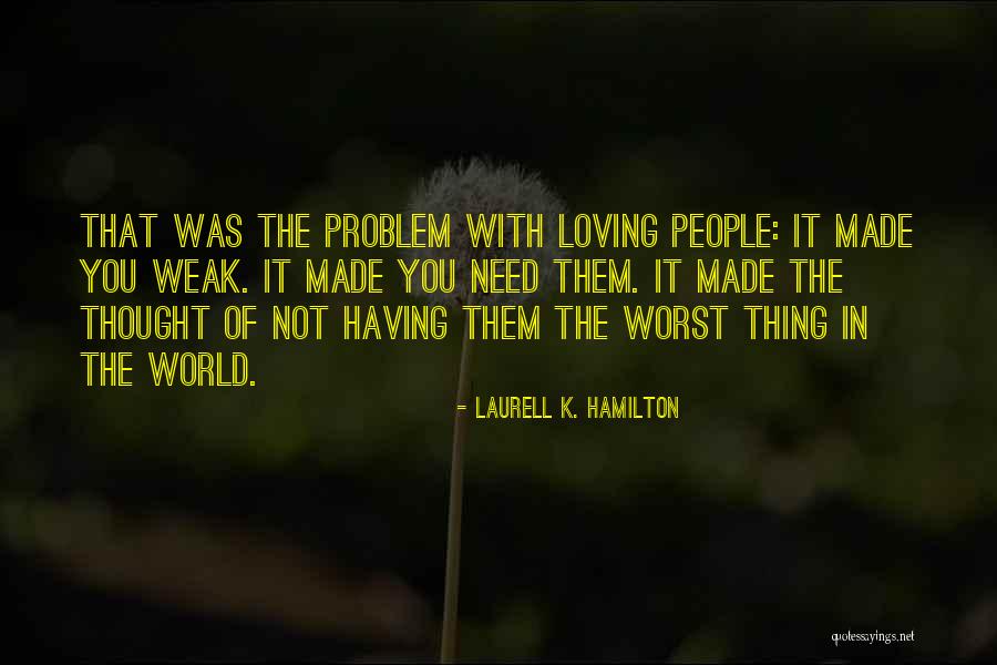 Tumefaction Osseuse Quotes By Laurell K. Hamilton Tumefaction Osseuse Quotes By Laurell K. Hamilton