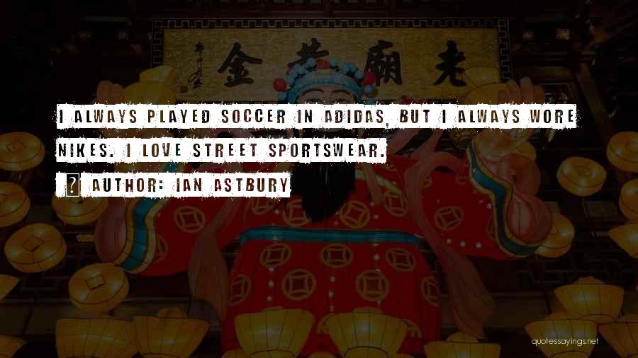Tumhare Siwa Quotes By Ian Astbury Tumhare Siwa Quotes By Ian Astbury