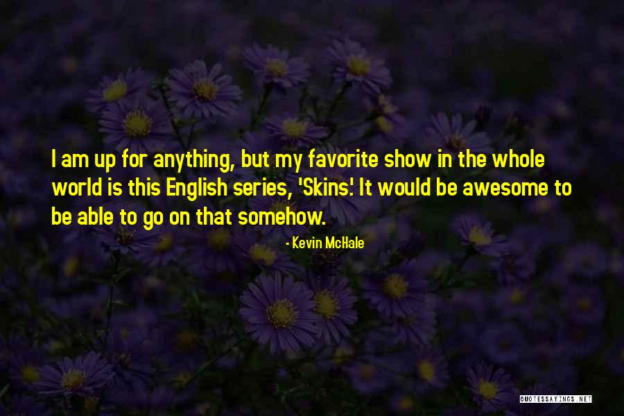 Tumidus Lupus Quotes By Kevin McHale Tumidus Lupus Quotes By Kevin McHale