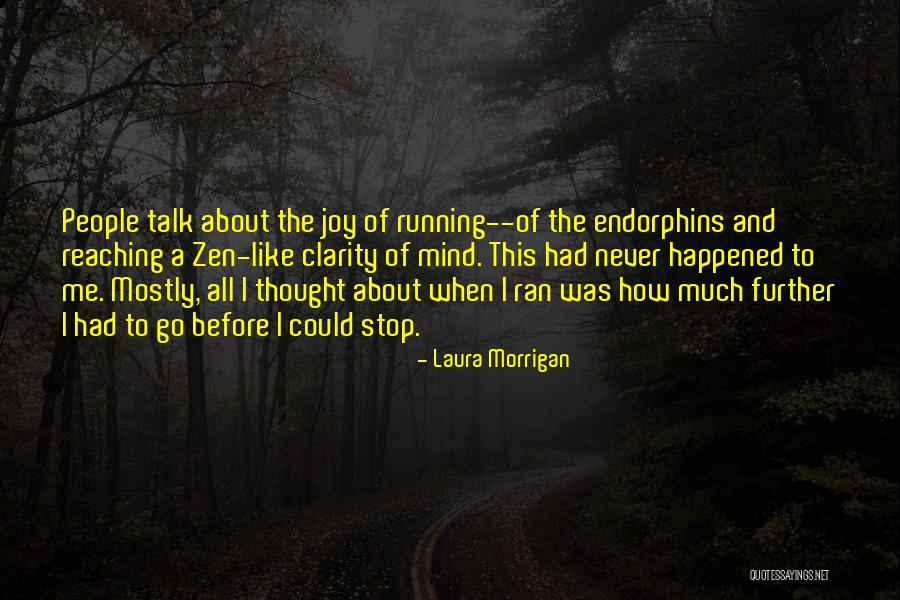 Tumigil Kahulugan Quotes By Laura Morrigan Tumigil Kahulugan Quotes By Laura Morrigan