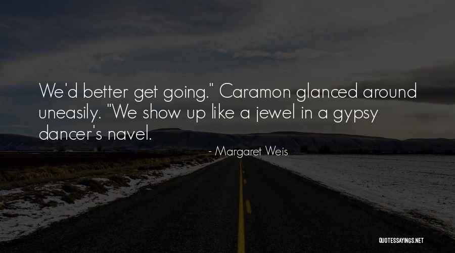 Tummillo Doris Quotes By Margaret Weis Tummillo Doris Quotes By Margaret Weis
