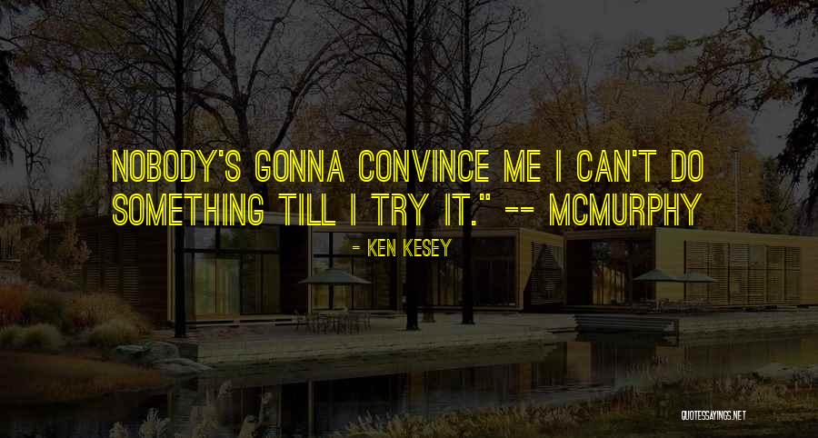Tumminello Vincent Quotes By Ken Kesey Tumminello Vincent Quotes By Ken Kesey