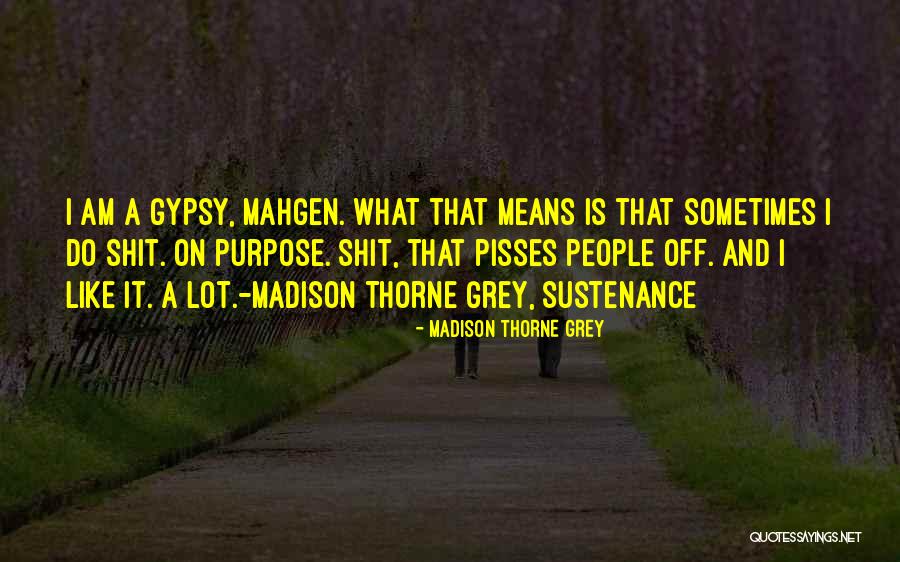 Tumorous Ms Quotes By Madison Thorne Grey Tumorous Ms Quotes By Madison Thorne Grey
