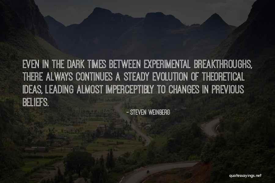 Tumsa Nahin Dekha Quotes By Steven Weinberg Tumsa Nahin Dekha Quotes By Steven Weinberg