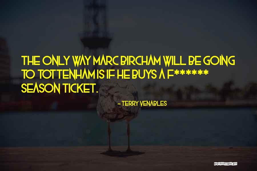 Tumulous Quotes By Terry Venables Tumulous Quotes By Terry Venables