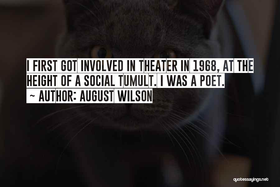 Tumult Quotes By August Wilson