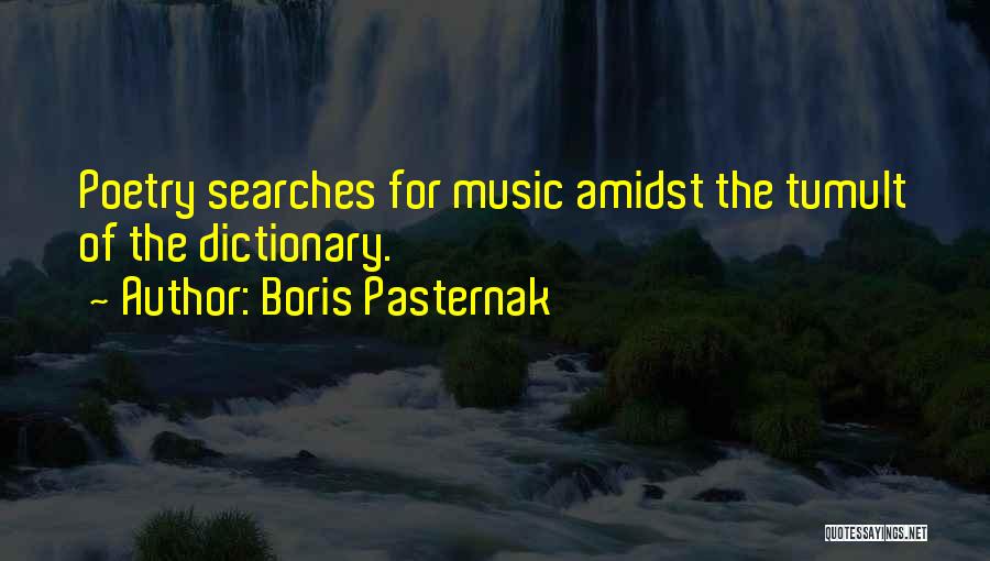 Tumult Quotes By Boris Pasternak