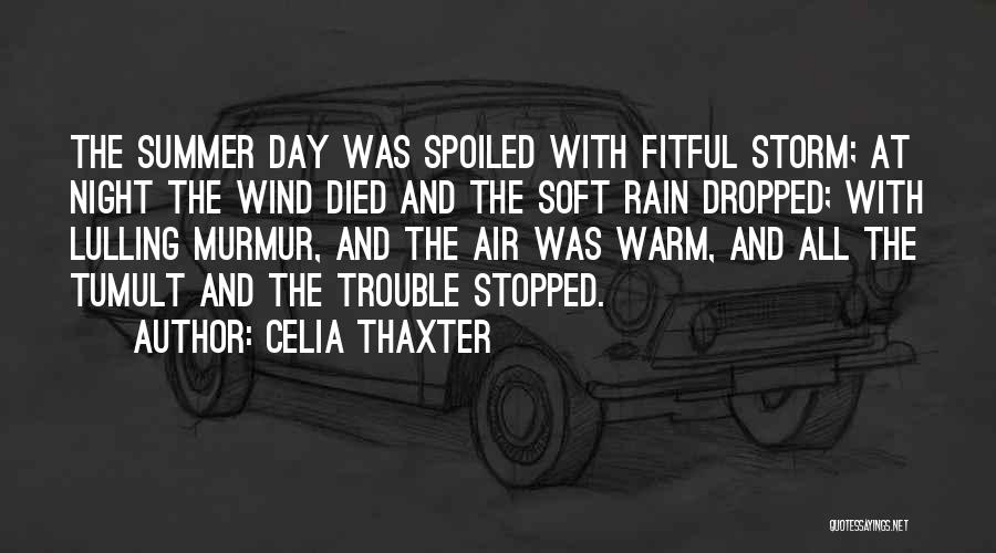 Tumult Quotes By Celia Thaxter