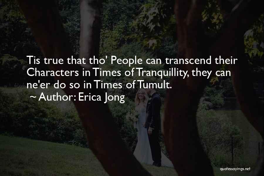 Tumult Quotes By Erica Jong