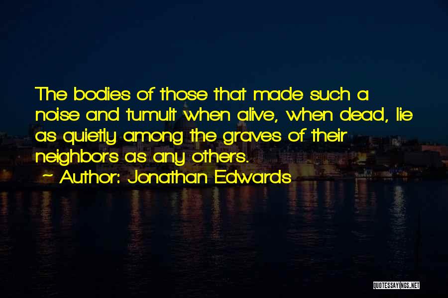 Tumult Quotes By Jonathan Edwards