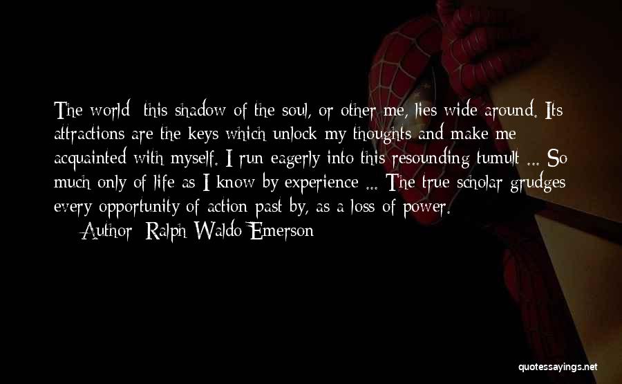 Tumult Quotes By Ralph Waldo Emerson