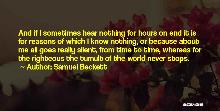 Tumult Quotes By Samuel Beckett