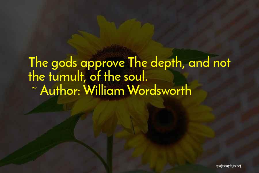 Tumult Quotes By William Wordsworth