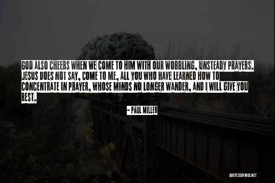 Tumulto Significado Quotes By Paul Miller Tumulto Significado Quotes By Paul Miller