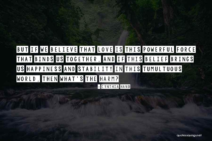 Tumultuous Love Quotes By Cynthia Hand Tumultuous Love Quotes By Cynthia Hand
