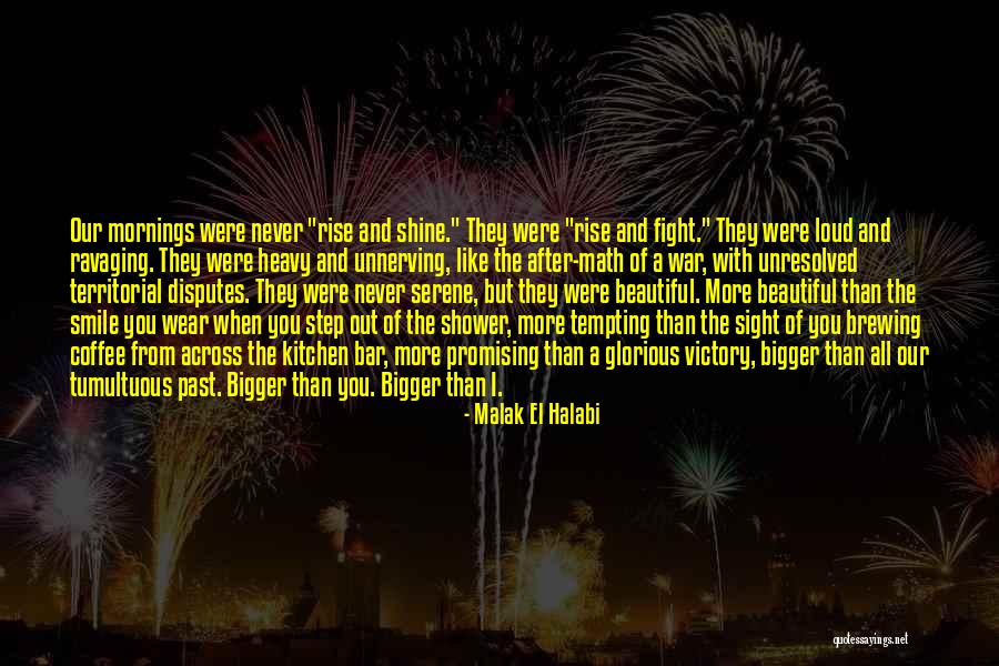 Tumultuous Love Quotes By Malak El Halabi Tumultuous Love Quotes By Malak El Halabi