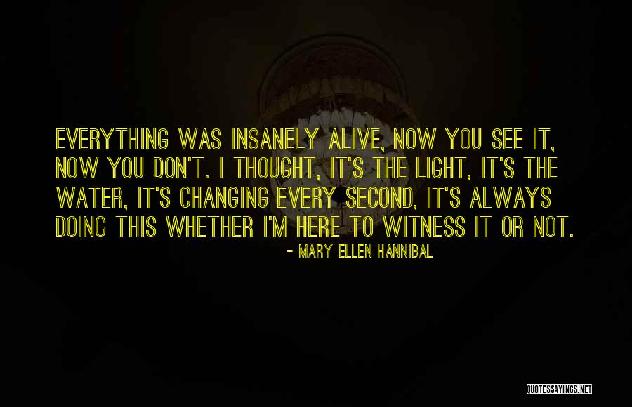 Tumultuously Antonyms Quotes By Mary Ellen Hannibal Tumultuously Antonyms Quotes By Mary Ellen Hannibal