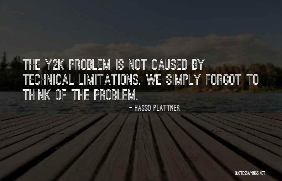 Tumultuously Example Quotes By Hasso Plattner Tumultuously Example Quotes By Hasso Plattner