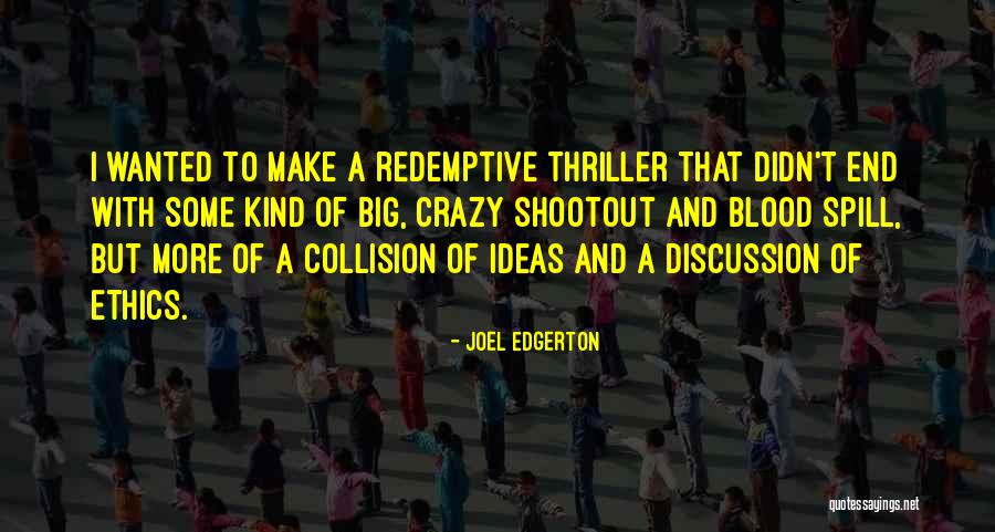 Tumunu Bulletin Quotes By Joel Edgerton Tumunu Bulletin Quotes By Joel Edgerton