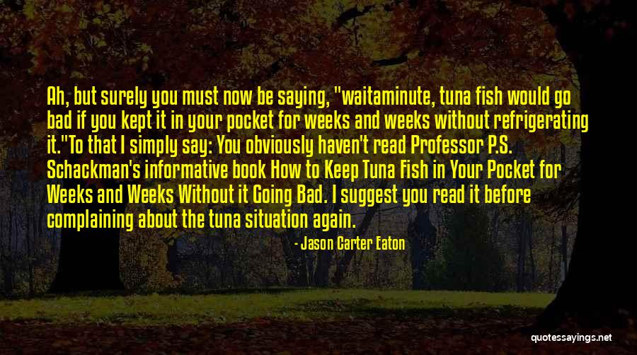 Tuna Fish Quotes By Jason Carter Eaton