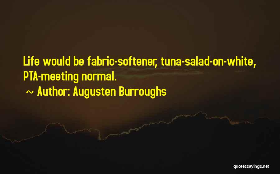 Tuna Salad Quotes By Augusten Burroughs