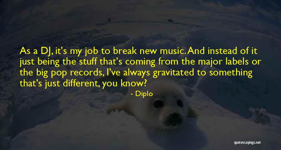 Tunanteros Quotes By Diplo Tunanteros Quotes By Diplo