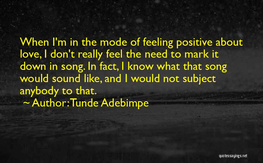 Tunde Adebimpe Quotes 1793676