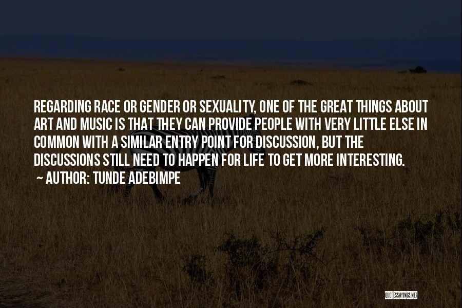 Tunde Adebimpe Quotes 205193